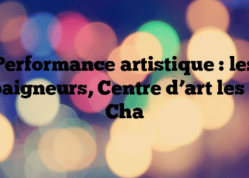 Performance artistique : les baigneurs, Centre d’art les 3 Cha