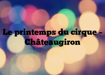 Le printemps du cirque – Châteaugiron