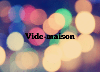 Vide-maison