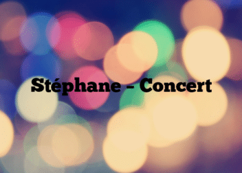 Stéphane – Concert